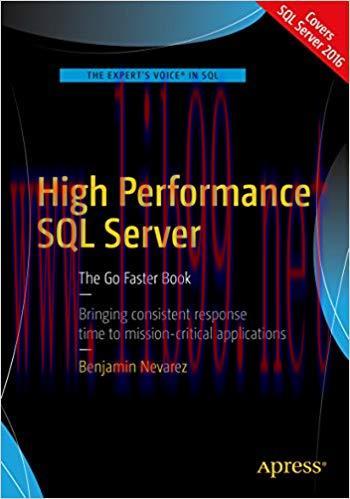 High Performance SQL Server: The Go Faster Book 1st ed. Edition