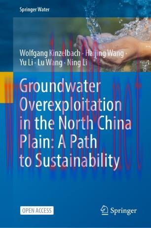 Groundwater overexploitation in the North China Plain: A path to sustainability