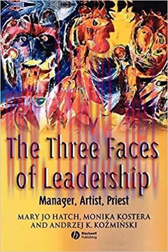 (PDF)The Three Faces of Leadership: Manager, Artist, Priest 1st Edition