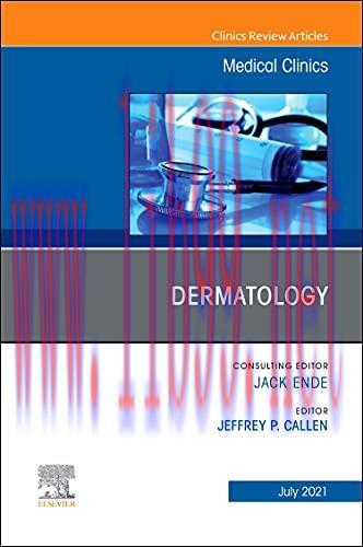 [AME]Dermatology, An Issue of Medical Clinics of North America (Volume 105-4) (The Clinics: Int...