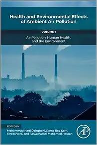 [AME]Health and Environmental Effects of Ambient Air Pollution: Volume 1: Air Pollution, Human ...