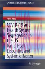 [PDF]COVID-19 and Health System Segregation in the US: Racial Health Disparities and Systemic R...