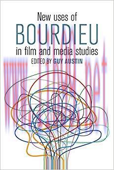 New Uses of Bourdieu in Film and Media Studies 1st Edition,