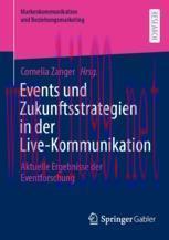 [PDF]Events und Zukunftsstrategien in der Live-Kommunikation: Aktuelle Ergebnisse der Eventfors...