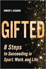[AME]Gifted: 8 Steps to Succeeding in Sport, Work, and Life (Original PDF)