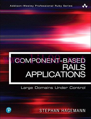 [FOX-Ebook]Component-Based Rails Applications: Large Domains Under Control