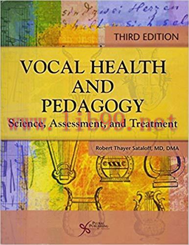 [PDF]Vocal Health and Pedagogy Science, Assessment, and Treatment, Third Edition