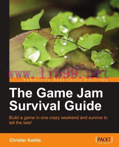 [FOX-Ebook]The Game Jam Survival Guide