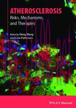 [AME]Atherosclerosis: Risks, Mechanisms, and Therapies