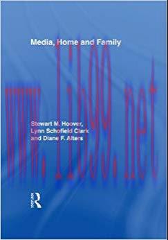Media, Home and Family 1st Edition,