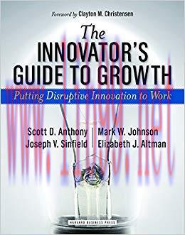 The Innovator&rsquo;s Guide to Growth: Putting Disruptive Innovation to Work