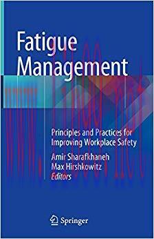 (PDF)Fatigue Management: Principles and Practices for Improving Workplace Safety 1st ed. 2018 E...