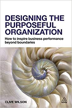 (PDF)Designing the Purposeful Organization How to Inspire Business Performance Beyond Boundarie...