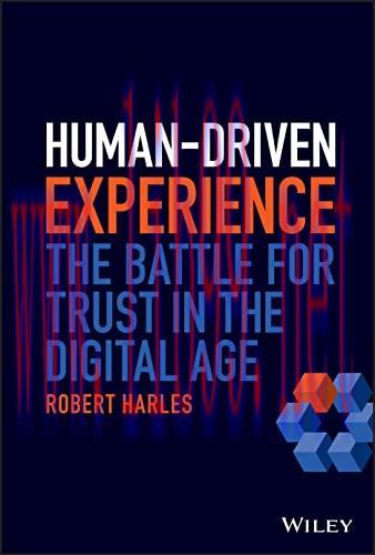 [FOX-Ebook]Human-Driven Experience: The Battle for Trust in the Digital Age