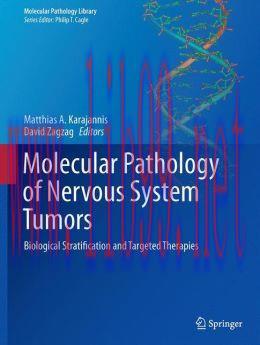 [AME]Molecular Pathology of Nervous System Tumors: Biological Stratification and Targeted Thera...