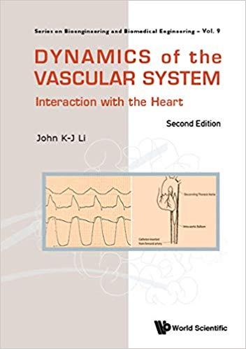 Dynamics Of The Vascular System Interaction With The Heart 2e