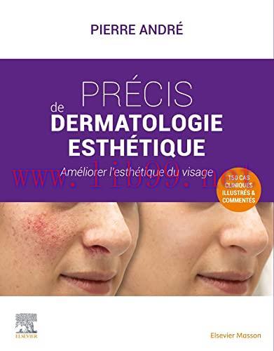 [AME]Pr&eacute;cis de dermatologie esth&eacute;tique: Am&eacute;liorer l&iquest;esth&eacute;tique du visage (Original PDF)