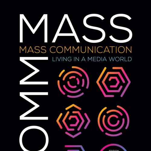 Mass Communication_ Living in a Media World 7th - Ralph E. Hanson