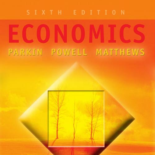 Economics, 6th Edition - INTEGRA