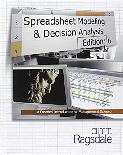 (Test Bank)Spreadsheet Modeling & Decision Analysis A Practical Introduction to Management Scie...