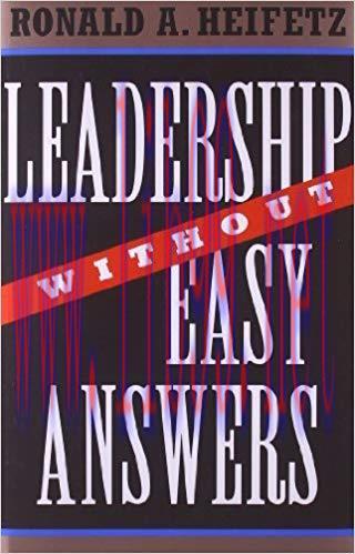 Leadership Without Easy Answers 1st Edition,