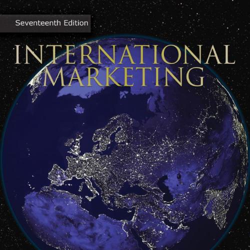 International Marketing 17th Edition by Philip Cateora-Wei Zhi