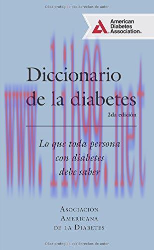 [AME]Diccionario de la diabetes (Diabetes Dictionary): Lo que cada persona con diabetes necesit...