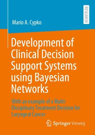 Development of Clinical Decision Support Systems using Bayesian Networks