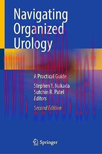 [AME]Navigating Organized Urology: A Practical Guide, 2nd Edition (Original PDF)