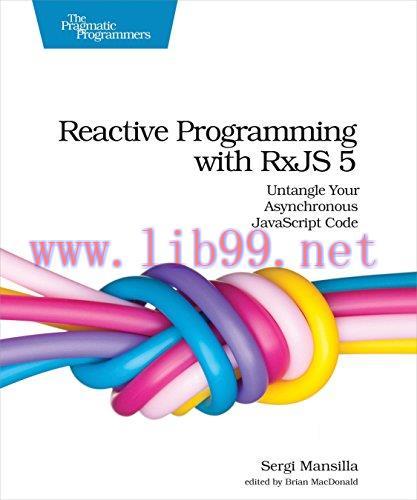 [FOX-Ebook]Reactive Programming with RxJS 5: Untangle Your Asynchronous JavaScript Code