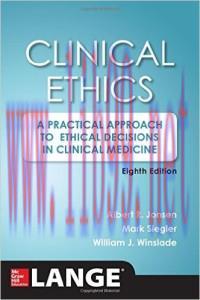 [AME]Clinical Ethics, 8th Edition: A Practical Approach to Ethical Decisions in Clinical Medici...