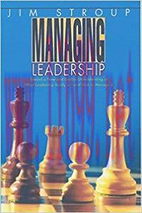 (PDF)Managing Leadership: Toward a New and Usable Understanding of What Leadership Really Is&ndash;an...