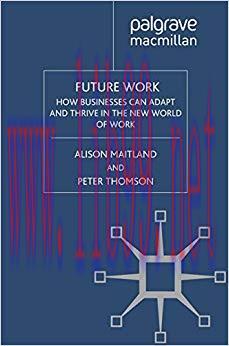 (PDF)Future Work: How Businesses Can Adapt and Thrive In The New World Of Work