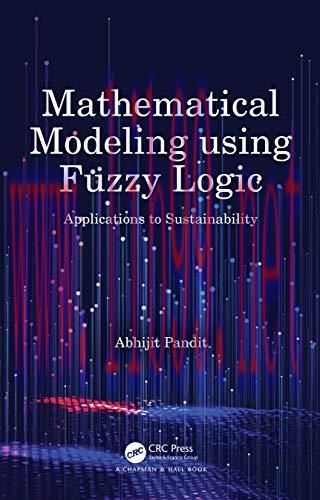 [FOX-Ebook]Mathematical Modeling using Fuzzy Logic: Applications to Sustainability