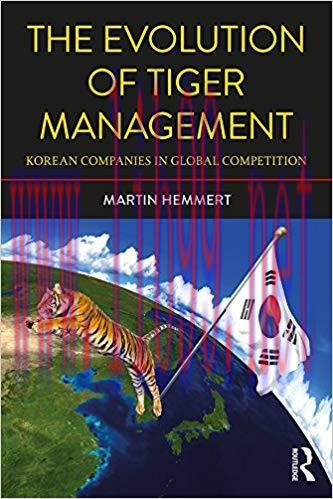 (PDF)The Evolution of Tiger Management: Korean Companies in Global Competition 2nd Edition