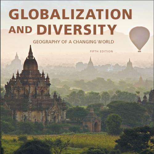 (Test Bank)Globalization and Diversity Geography of a Changing World, 5th Edition.zip