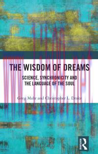 [AME]The Wisdom of Dreams: Science, Synchronicity and the Language of the Soul (EPUB)
