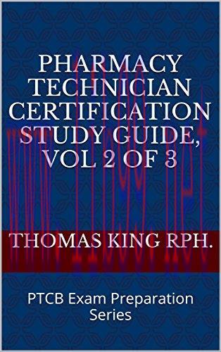 (PDF)Pharmacy Technician Certification Study Guide 2019, Vol 2 of 3: PTCB Exam Preparation Seri...