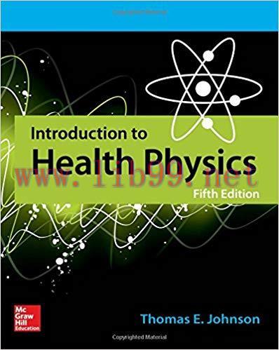 [PDF]Introduction to Health Physics, Fifth Edition [Thomas E. Johnson]