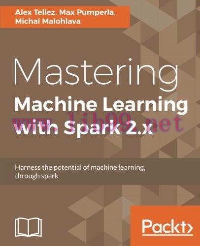 [FOX-Ebook]Mastering Machine Learning with Spark 2.x
