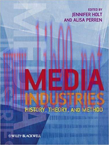 Media Industries: History, Theory, and Method 1st Edition,