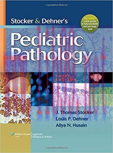 [PDF]Stocker and Dehner&rsquo;s Pediatric Pathology 3rd Edition