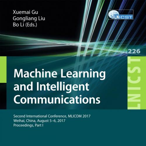 Machine Learning and Intelligen - Xuemai Gu, Gongliang Liu