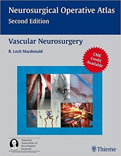 Neurosurgical Operative Atlas - Vascular Neurosurgery, 2nd Edition