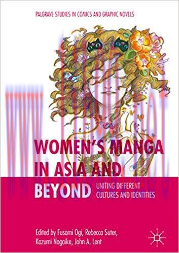 Women&rsquo;s Manga in Asia and Beyond: Uniting Different Cultures and Identities (Palgrave Studies i...
