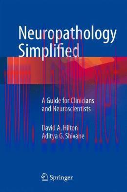 [AME]Neuropathology Simplified: A Guide for Clinicians and Neuroscientists (PDF)