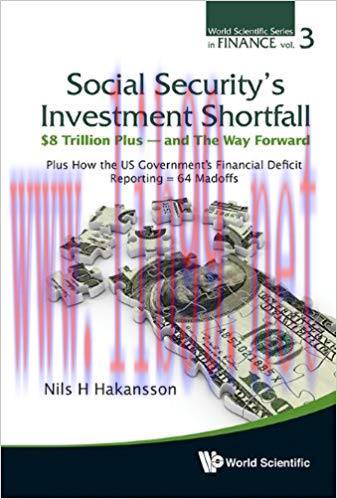 (PDF)Social Security&rsquo;s Investment Shortfall: $8 Trillion Plus &mdash; and The Way Forward:Plus How th...