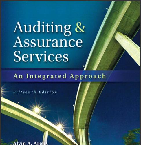 (Test Bank) Auditing & Assurance Services An Intergrated Approach 15th Edition by Alvin A. Aren...