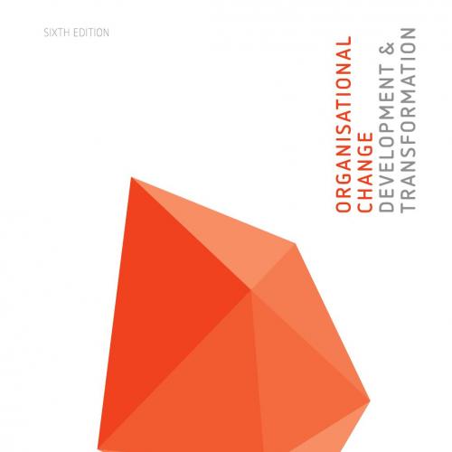 Organisational Change Development and Transformation 6th Edition
