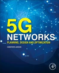 5G Networks Planning, Design and Optimization 1 edtion